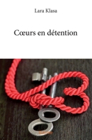 Cœurs en détention (French Edition) 2414206314 Book Cover