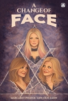 A Change of Face 1807212408 Book Cover