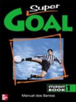 SUPER GOAL STUDENT BOOK 1: Student Book Bk. 1 9701033396 Book Cover