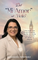 Del Mi Amor Al Hello (Spanish Edition) 1918555486 Book Cover