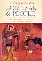 God, Tsar, and People 150175372X Book Cover