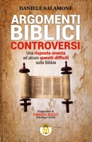 Argomenti biblici controversi: Una risposta onesta ad alcuni quesiti difficili sulla Bibbia (Italian Edition) B0C9SDLTSC Book Cover