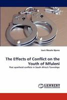 The Effects of Conflict on the Youth of Mfuleni 3843385351 Book Cover