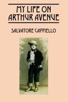 My Life on Arthur Avenue 1432778161 Book Cover