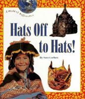 Hats Off to Hats! 0516081764 Book Cover