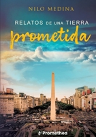 Relatos de una tierra prometida (Spanish Edition) 841092093X Book Cover