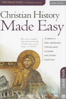 Christian History Made Easy: Leader Guide 1596365277 Book Cover