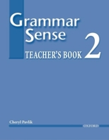 Grammar Sense 2: Teacher's Book with Test CD-ROM 0194365743 Book Cover