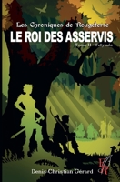 Les chroniques de Rougeterre, Le roi des Asservis tome 2: Félymée (French Edition) 237789741X Book Cover
