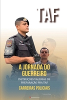 JORNADA DE GUERREIRO: Guia Definitivo para o TAF Policial (Portuguese Edition) B0DR98PYFG Book Cover