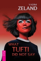 What Tufti Did not say 595736536X Book Cover