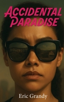 Accidental Paradise B0FKPYYH8S Book Cover