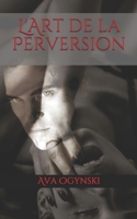 L'Art de la Perversion B0863TQ3T1 Book Cover