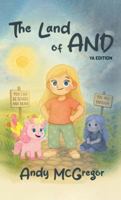 The Land of And: A Young Adult Adventure - Book 1 B0G4VL5KPQ Book Cover