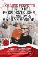 Il Figlio Del Presidente John F. Kennedy & Marilyn Monroe, Secondo Le Sue Parole (Italian Edition) 1662927134 Book Cover
