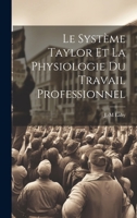Le Syst�me Taylor Et La Physiologie Du Travail Professionnel 0353746142 Book Cover