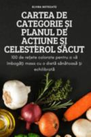 Cartea de Categorie Și Planul de AcȚiune Și Celesterol SĂcut 1837622035 Book Cover