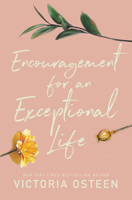 Encouragement for an Exceptional Life 1546017879 Book Cover