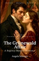 The Grünewald Affair (Disarming a Rogue Mystery) B0GZSQXCXJ Book Cover