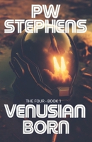 Venusian Born: The Four : Book One B0DZCKHJNK Book Cover