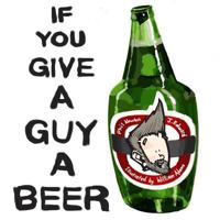 If You Give a Guy a Beer 0615927513 Book Cover