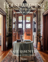 Housewarming: A Decorator’s Approach to Cozy and Spirited Interiors 0847878198 Book Cover