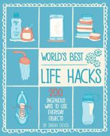 World's Best Life Hacks: 200 Things That Make Your Life Easier 1681881128 Book Cover