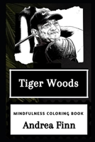 Tiger Woods Mindfulness Coloring Book 1661244378 Book Cover