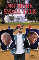 No More Small Talk 1614939462 Book Cover