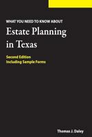 Estate Planning in Texas: What you Need to Know 1482694174 Book Cover