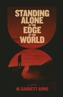 Standing Alone at the Edge of the World B0GJN1GRMJ Book Cover