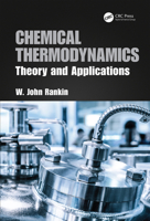 Chemical Thermodynamics: Theory and Applications 0367222477 Book Cover