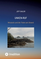 Unken-Ruf, Kriminaler Roman von der Washington Peninsula: Wrozeck und die Toten am Strand (German Edition) 3384513215 Book Cover
