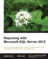 Reporting with Microsoft SQL Server 2012 178217172X Book Cover