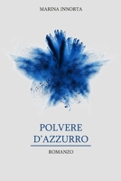Polvere d'azzurro B092PGCXJX Book Cover
