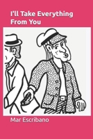 I'll Take Everything From You B0BHR6HL2S Book Cover