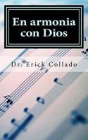 En Armonia Con Dios: Dios Desea Tener Una Relacion Con Cada Persona 1727304527 Book Cover