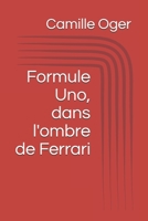 Formule Uno, dans l'ombre de Ferrari 1696385970 Book Cover