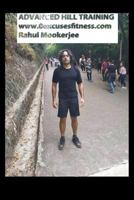 Advanced Hill Training: Eat More - Weigh Less! 1980339902 Book Cover