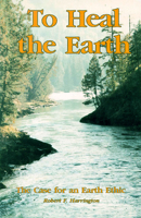 To Heal the Earth 0888392427 Book Cover