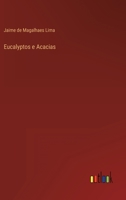 Eucalyptos e Acacias 1512358819 Book Cover