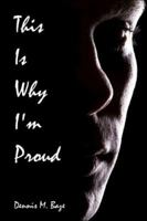 This Is Why I'm Proud 1424123712 Book Cover