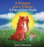 A Whisper and a Whinny: A Friendship made B0G2FHL16B Book Cover