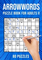 Arrow Word Puzzle Books for Adults: Arrowword Crossword Activity Puzzles Book II 80 Puzzles B08VCJ1P8H Book Cover