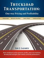 Truckload Transportation: One-Way Pricing & Profitability 0982784880 Book Cover