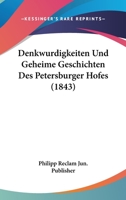 Denkwurdigkeiten Und Geheime Geschichten Des Petersburger Hofes (1843) 1168116686 Book Cover