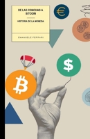 De las conchas al Bitcoin: historia de la moneda B0BW2G5MJC Book Cover