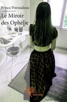 Le Miroir des Ophélie (French Edition) 233278506X Book Cover