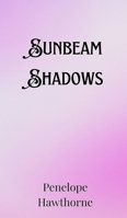 Sunbeam Shadows 991690748X Book Cover