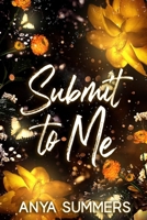 Submit To Me: Anniversary Edition (The Dungeon Fantasy Club Anniversary Series) B0GTQYQHP2 Book Cover